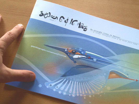 Issue 1 | Between 6 & 16 Miles | hand-drawn writing & running 'zine. Inc free e-zine download